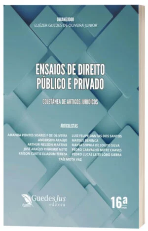 Ensaios de Direito Público e Privado (16ª Edição)