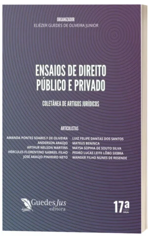 Ensaios de Direito Público e Privado (17ª Edição)