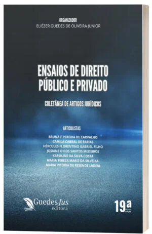 Ensaios de Direito Público e Privado (19ª Edição)