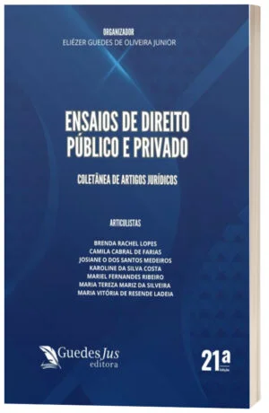 Ensaios de Direito Público e Privado (21ª Edição)