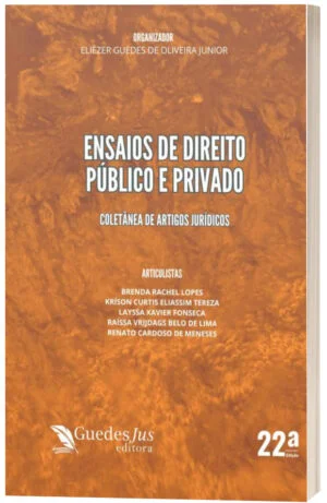 Ensaios de Direito Público e Privado (22ª Edição)