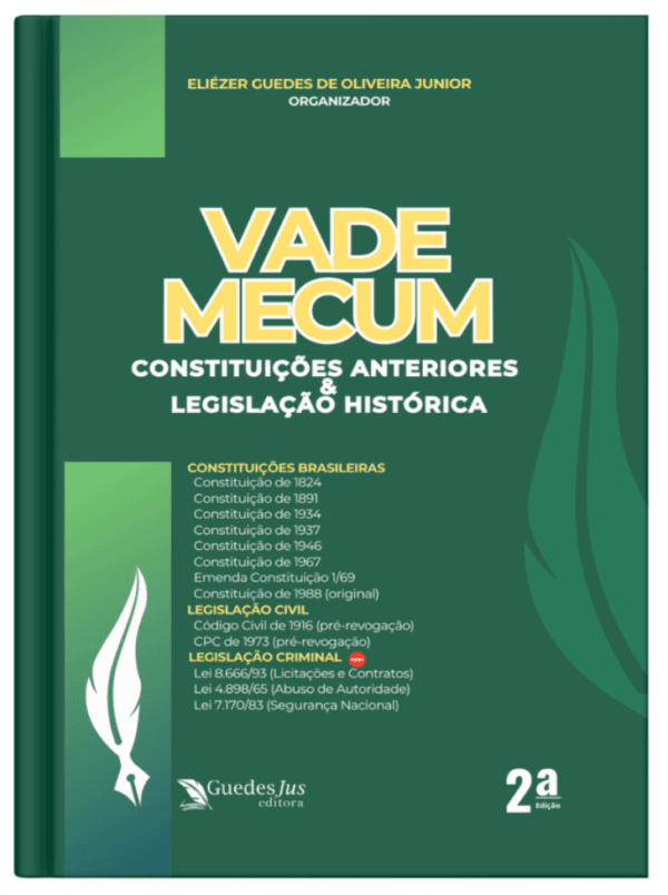 Vade Mecum de Constituições Anteriores e Legislação Histórica (2ª Edição)