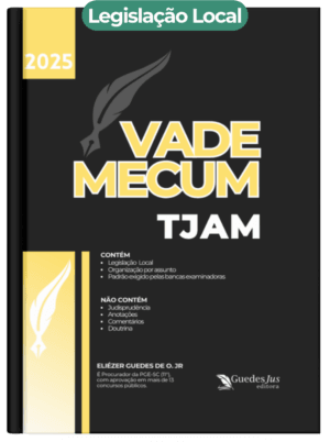 Vade Mecum TJAM| Legislação Local (2025.1) [Estoque local]