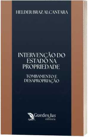 Intervenção do Estado na Propriedade - Tombamento e Desapropriação
