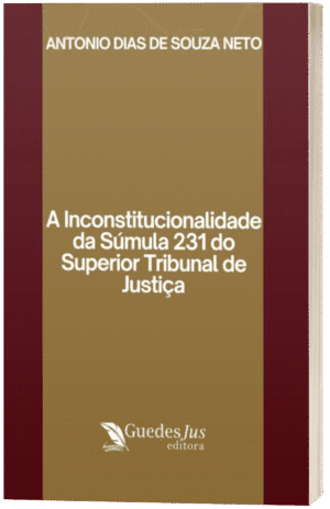A Inconstitucionalidade da Súmula 231 do Superior Tribunal de Justiça