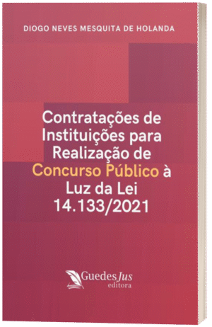 Contratações de Instituições para Realização de Concurso Público à Luz da Lei 14.133/2021