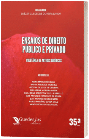 Ensaios de Direito Público e Privado: Coletânea de Artigos Jurídicos