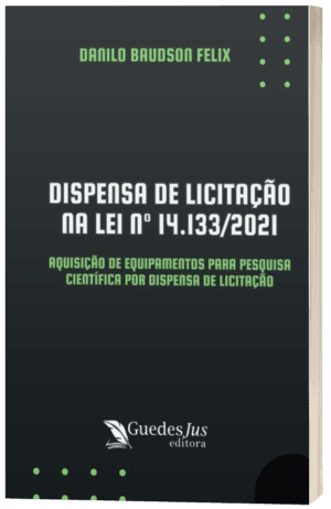 Dispensa de Licitação na Lei nº 14.133/2021: Aquisição de Equipamentos para Pesquisa Científica por Dispensa de Licitação