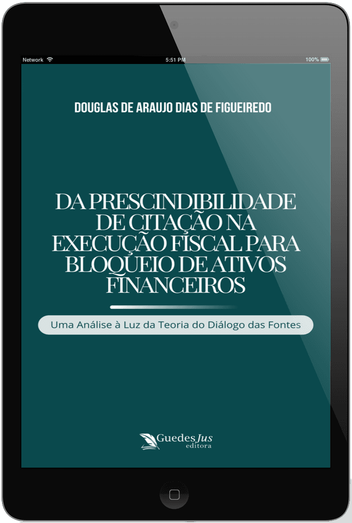 Da Prescindibilidade de Citação na Execução Fiscal para Bloqueio de Ativos Financeiros: Uma Análise à Luz da Teoria do Diálogo das Fontes