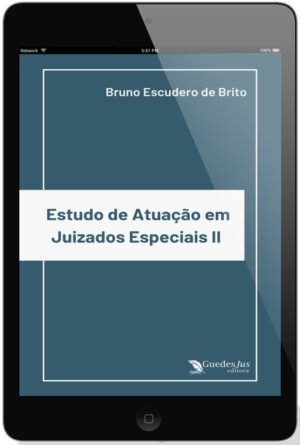 Estudo de Atuação em Juizados Especiais II