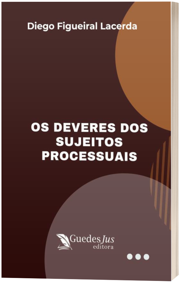 Os Deveres dos Sujeitos Processuais