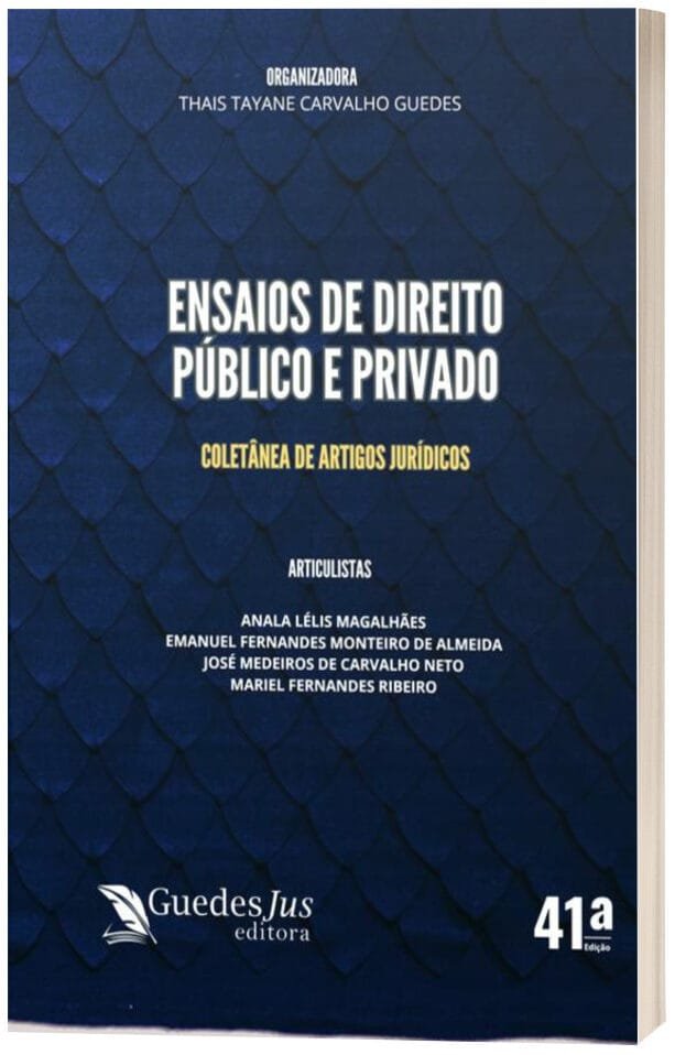 Ensaios de Direito Público e Privado: Coletânea de Artigos Jurídicos