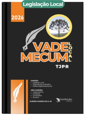 Vade Mecum TJPR| Legislação Local (2026)
