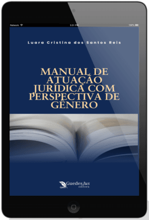Manual de Atuação Jurídica com Perspectiva de Gênero