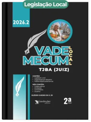Vade Mecum TJBA (Juiz) | Legislação Local (2026.2)