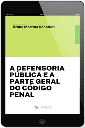 A Defensoria Pública e a Parte Geral do Código Penal