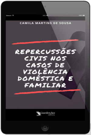 Repercussões Civis nos Casos de Violência Doméstica e Familiar
