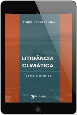 Litigância Climática: Teoria e Prática