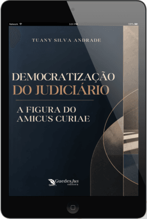 Democratização do Judiciário: A Figura do Amicus Curiae