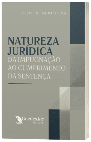 Natureza Jurídica da Impugnação ao Cumprimento da Sentença