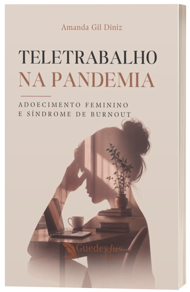 Teletrabalho na Pandemia: Adoecimento Feminino e Síndrome de Burnout